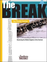 The Break: Mastering the Middle Register of the Clarinet cover